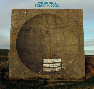 Sound Mirror - Syd Arthur